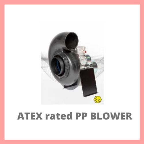 ATEX RATED PP BLOWER